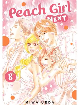 cover image of Peach Girl NEXT, Volume 8
